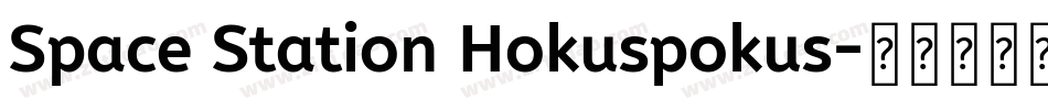 Space Station Hokuspokus字体转换